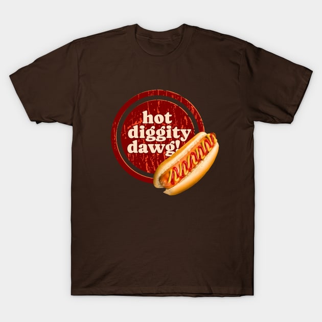 Hot Diggity Dawg, It's a Hotdog! T-Shirt by Flourescent Flamingo